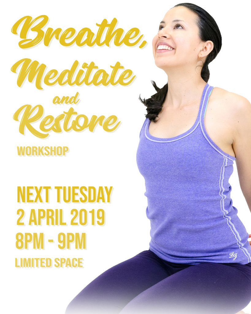 Breathe, Meditate & Restore