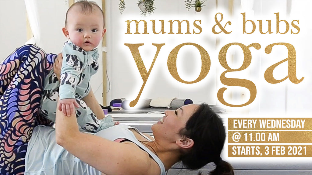 Mums and Bubs Yoga